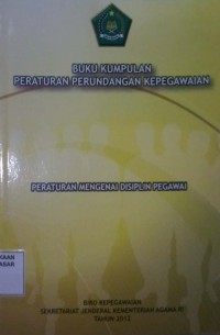 Image of Buku Kumpulan Peraturan Perundangan Kepegawaian : Peraturan mengenai mutasi dan kepangkatan